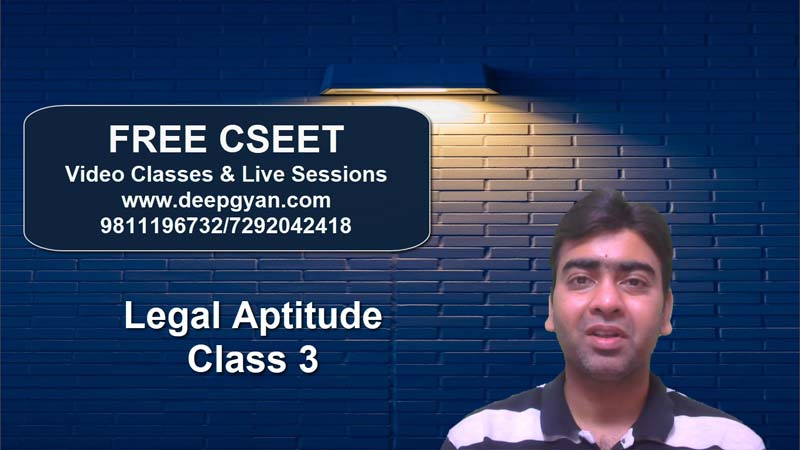 FREE CSEET Online Classes – Legal Aptitude Videos – Class 3