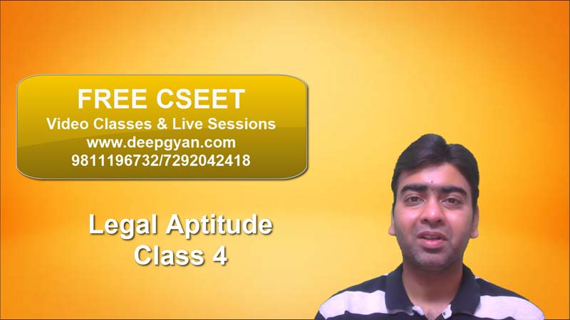 FREE CSEET Lectures – Legal Aptitude Videos – Class 4